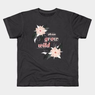 Please Grow / Go Wild Kids T-Shirt